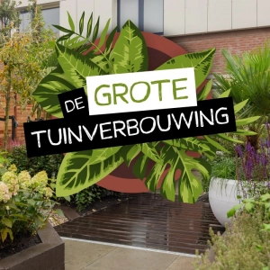 De Grote Tuinverbouwing